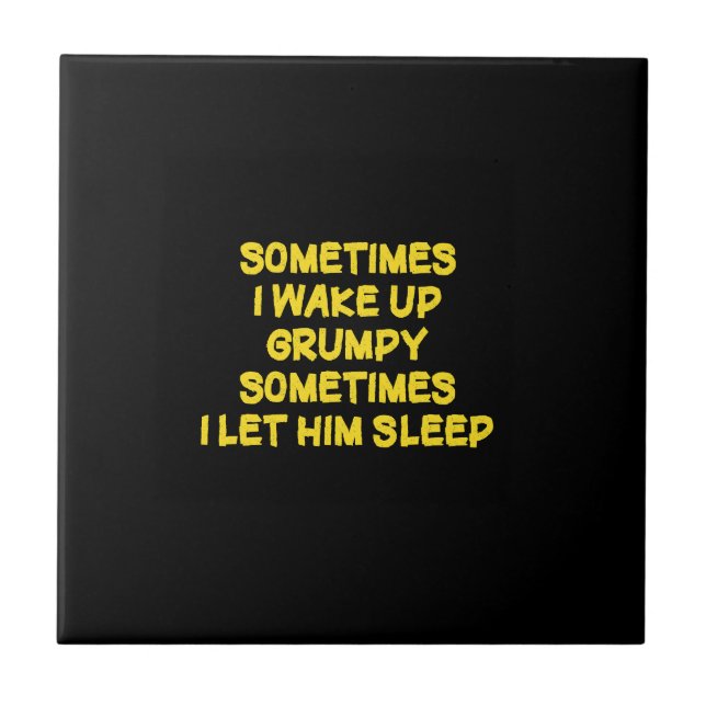 Lustiger Weck-Humor Grumpy Mornings für ihn Fliese (Vorderseite)
