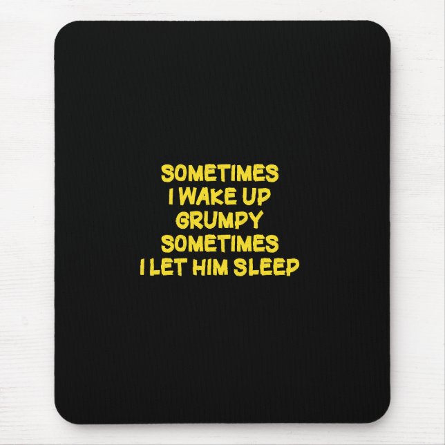 Lustiger Weck-Humor Grumpy Mornings für ihn Mousepad (Vorne)