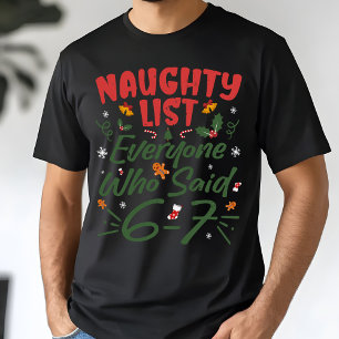 Lustiger Weihnachts-Meme 6-7 Ungezogene Liste Humo T-Shirt