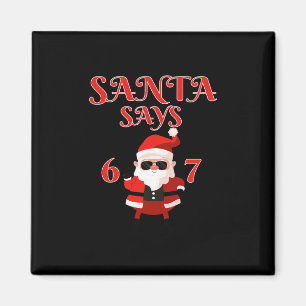 Lustiger Weihnachtsmann sagt sechs sieben 67 Meme  Magnet