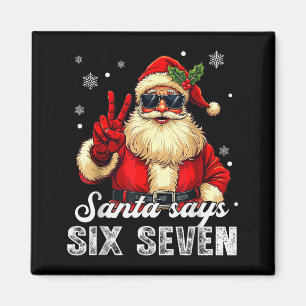 Lustiger Weihnachtsmann sagt sechs sieben Weihnach Magnet