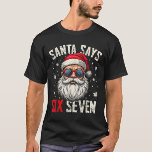 Lustiger Weihnachtsmann sagt sechs sieben Weihnach T-Shirt