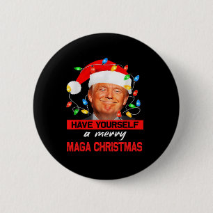 Lustiger Weihnachtsmann Trump Have Yourself A Merr Button