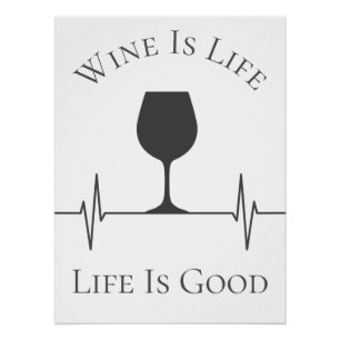 Lustiger Wein ist Leben-Leben ist gute Neuheit Poster