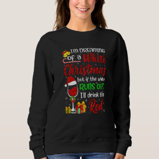 Lustiger Wein Trinken Ich träume von einem weißen Sweatshirt