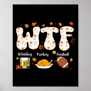 Lustiger Whiskey Truthahn Fußball Thanksgiving Day Poster