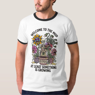 Lustiger Willkommen Im Schlamm T-Shirt