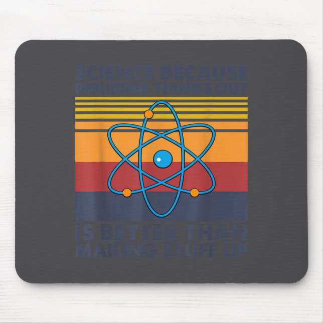 Lustiger Wissenschaftsspruch Wortwitz  Mousepad (Vorne)