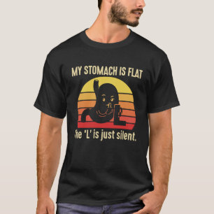 Lustiger Wortwitz Mein Bauch ist flach Das L ist n T-Shirt