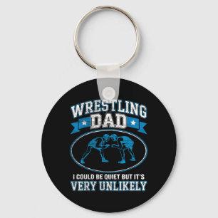 Lustiger Wrestling-Vater Könnte Still Sein Aber Un Schlüsselanhänger