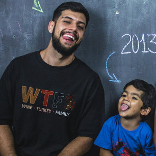 Lustiger WTF-Wein Truthahn Familien-Erntedankfest T-Shirt