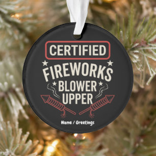 Lustiger Zertifizierter Feuerwerksbläser 4. Juli Ornament