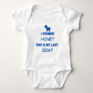 Lustiger Ziegen-Spruch: Ich verspreche ... Letzte Baby Strampler