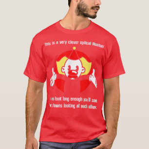lustiger Zirkus Clown ironischer Sarkasmus Spaß Ko T-Shirt