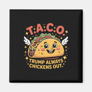 Lustiger Zölle Meme Sarkastischer Taco Trump Immer Magnet