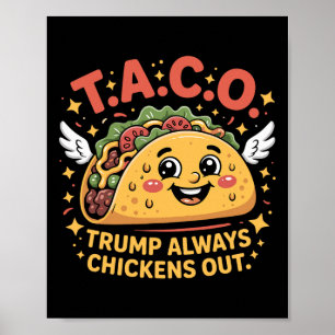 Lustiger Zölle Meme Sarkastischer Taco Trump Immer Poster