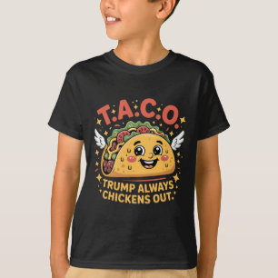 Lustiger Zölle Meme Sarkastischer Taco Trump Immer T-Shirt