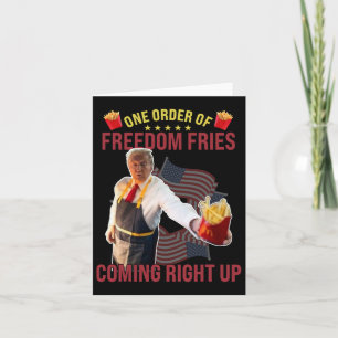Lustigerweise kommt eine Bestellung Freedom Fries  Karte