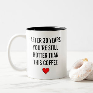 Lustiges 30. Perlenhochzeit-Jubiläum Zweifarbige Tasse