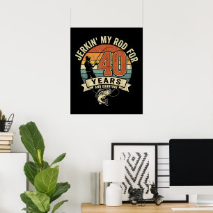 Lustiges 40. Geburtstags-Anglergeschenk Poster