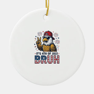 Lustiges 4. Juli Adler Bruh Patriotisches Shirt-De Keramik Ornament