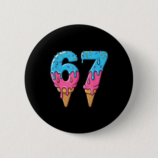 Lustiges 67 Meme Eiscreme-Tropf Six Seven Gen Z  Button (Vorderseite)