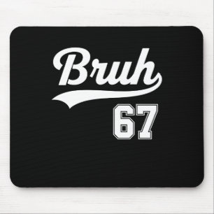 Lustiges 67 Six Seven Bruh Meme Bysebyll Stil Mousepad