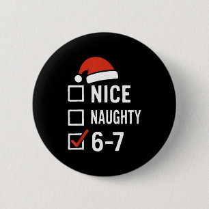 Lustiges 6-7 Meme Schön Unanständiges Weihnachten, Button