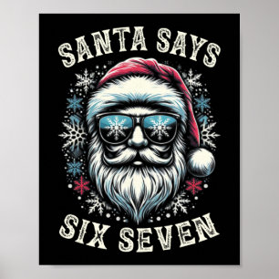 Lustiges 6-7 Meme Weihnachten Santa Sechs Sieben G Poster