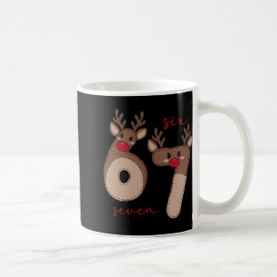 Lustiges 6 7 Sechs Sieben Meme Weihnachten Rentier Kaffeetasse