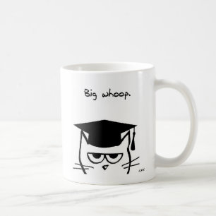 Lustiges Abschluss-Geschenk - die Katze wird nicht Kaffeetasse
