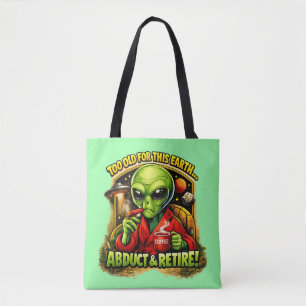 Lustiges Alien-Kaffee-Design, Zu alt dafür Tasche