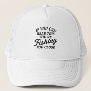 Lustiges Angelzitat "Wenn du das lesen kannst, bis Truckerkappe