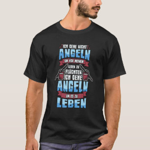 Lustiges Angelzubehör Fisch Spruch Angelrute T-Shirt