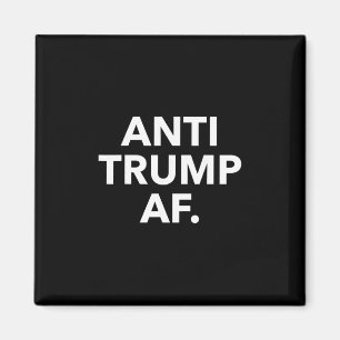 Lustiges Anti-Trump-Af-T-Shirt - Uni-Erwachsene An Magnet