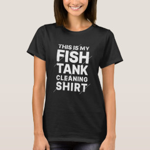 Lustiges Aquarium Das ist meine Fischpanzerreinigu T-Shirt