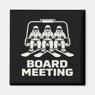 Lustiges Aufsichtsrat-Meeting Snowboarden Skilift  Magnet