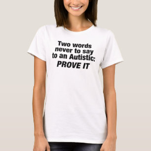 Lustiges Autismus-Shirt-Zitat, Autistischer Humor T-Shirt