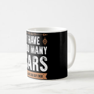 Lustiges Autogeschenk für Männer Ich habe zu viele Kaffeetasse