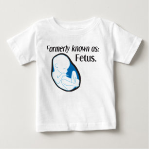Lustiges Baby - früher bekannt als: Fötus Baby T-shirt