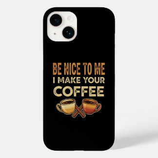 Lustiges Barista-Cafe-Liebhaber-Geschenk Case-Mate iPhone 14 Hülle