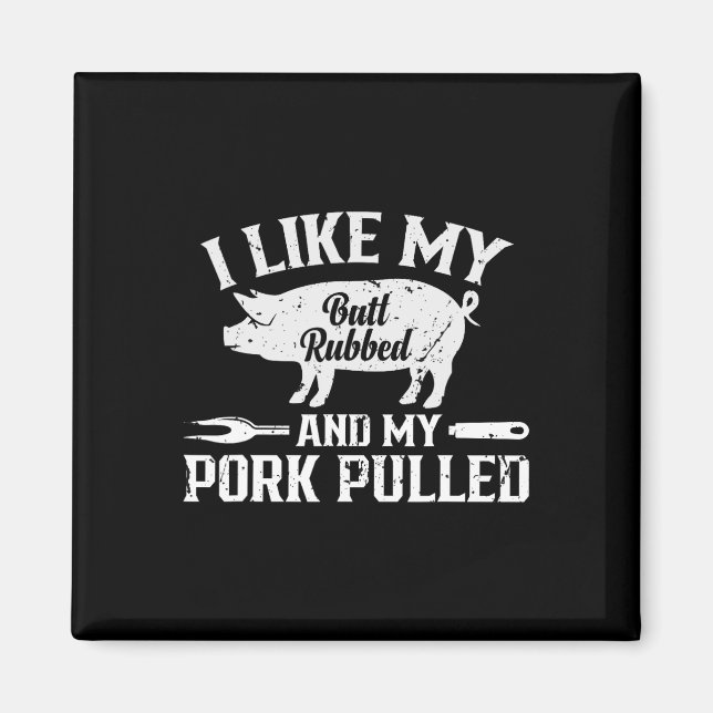 Lustiges Bbq-Grill-Zitat Schwein Pulled Pork 2  Magnet (Vorne)