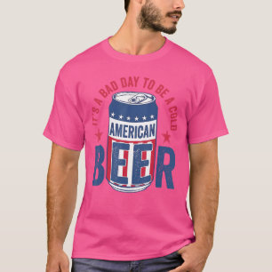 Lustiges Biertrinken Es Ist Ein Schlechter Tag Ein T-Shirt