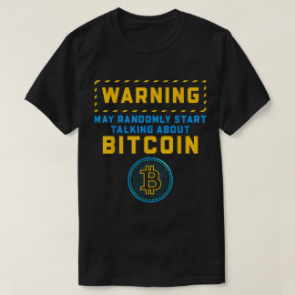 Lustiges Bitcoin-Warnungsdesign T-Shirt