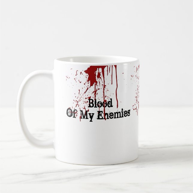 Lustiges Blut meiner Feind-Kaffee-Tasse Kaffeetasse (Links)