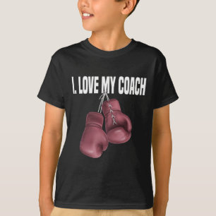 Lustiges Boxsport-Zitat Ich liebe meinen Trainer C T-Shirt