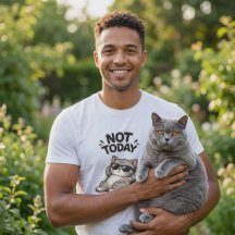 Lustiges Britisch Kurzhaar-Katze Nicht Heute T-Shi