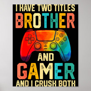 Lustiges Bruder-Gamer-Grafik-T-Shirt Männer Jungen Poster