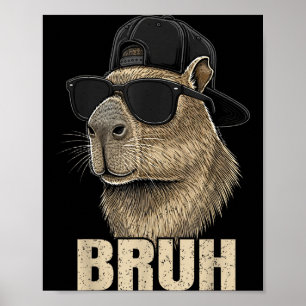 Lustiges Bruh Meme Capybara Liebhaber Cool Singles Poster