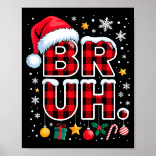 Lustiges Bruh Weihnachten Kariert Poster